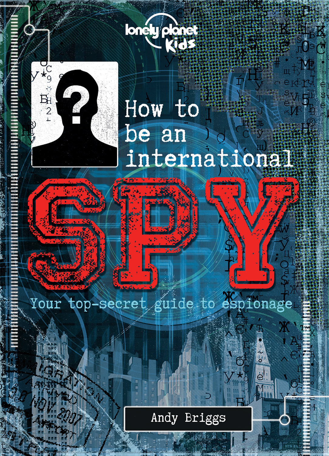 How to be an International Spy