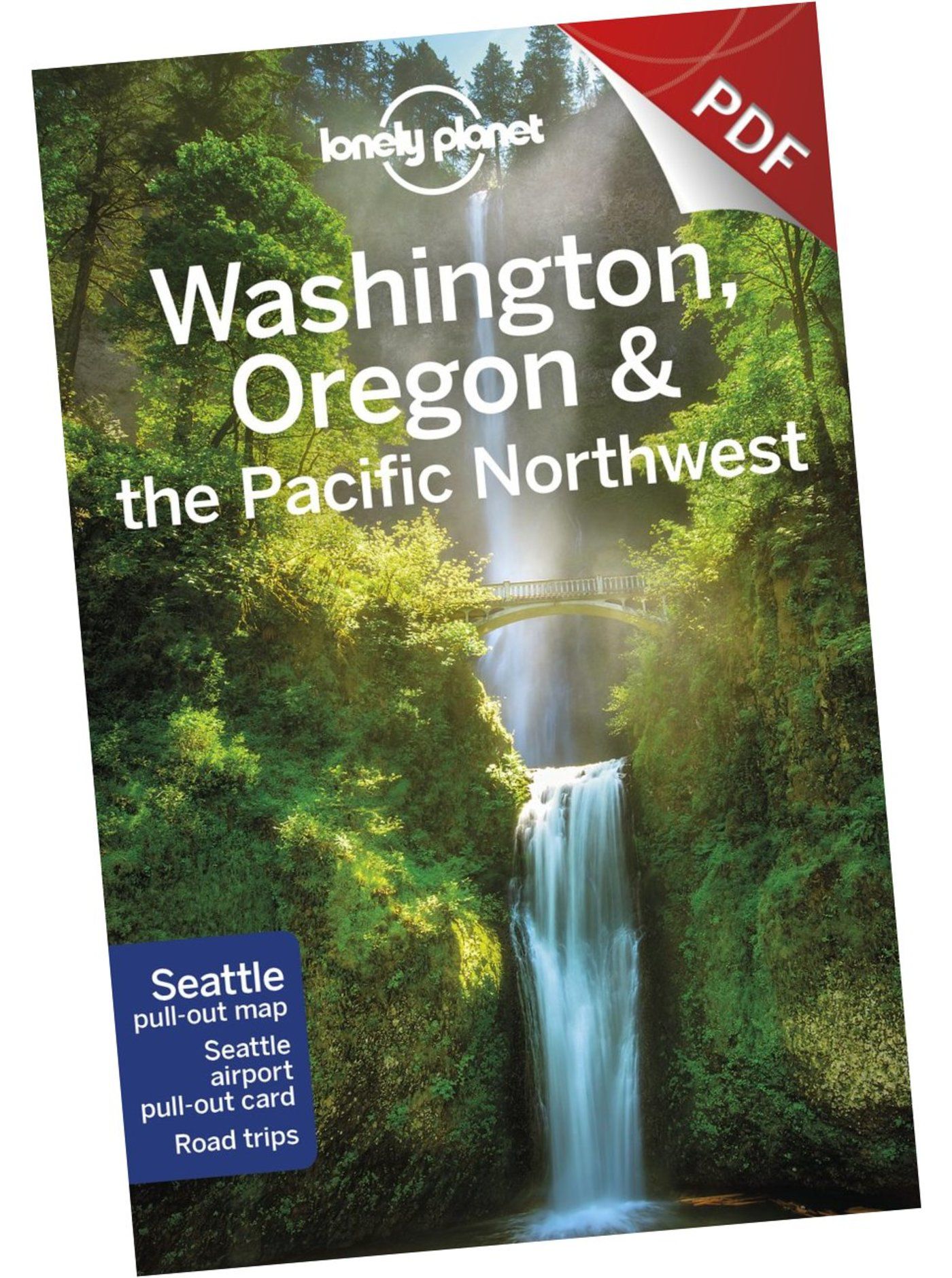 Washington, Oregon & the Pacific Northwest - Central Oregon & the Oregon Cascades (PDF Chapter)